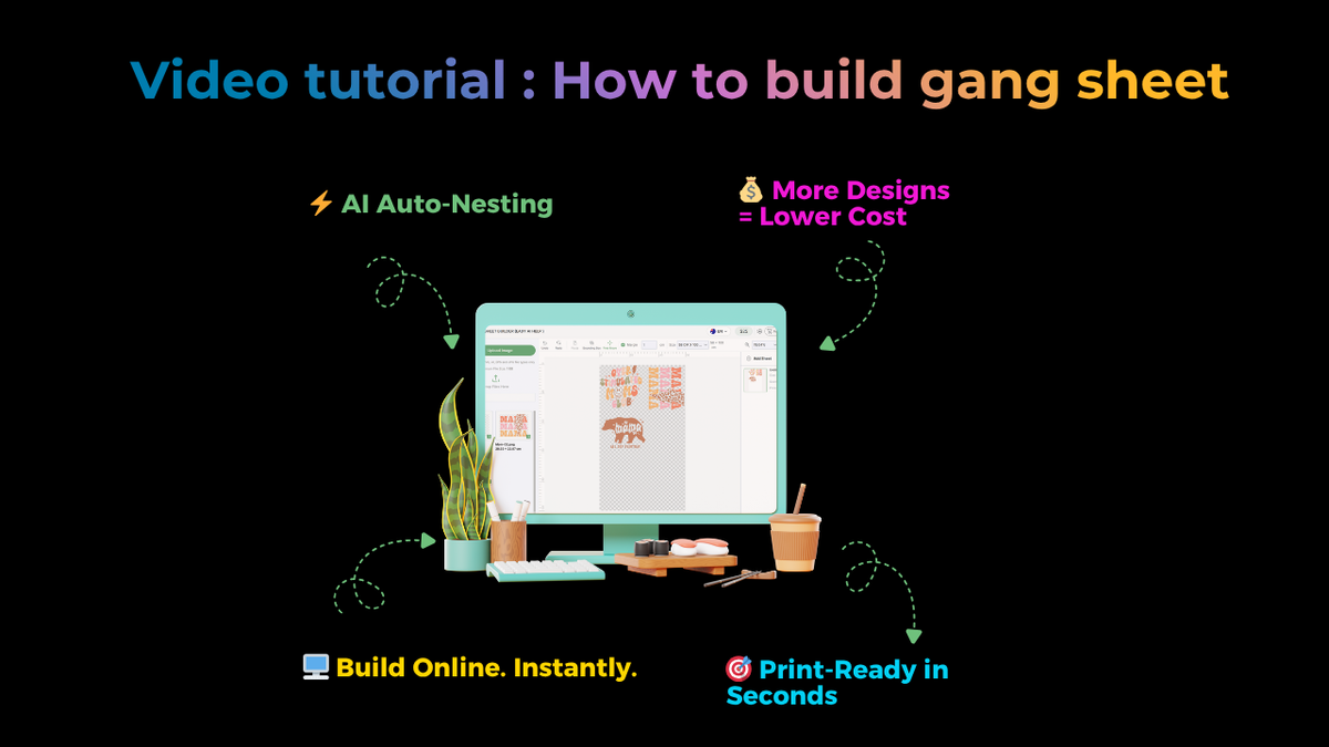 Load video: how to create best gang sheet DTF